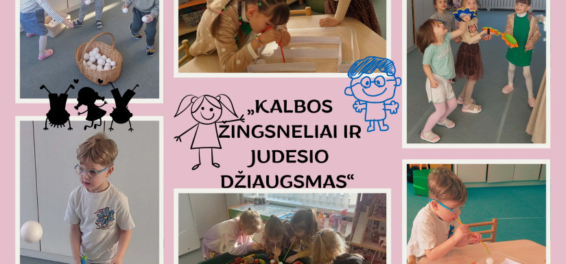 KALBOS ŽINGSNELIAI IR JUDESIO DŽIAUGSMAS